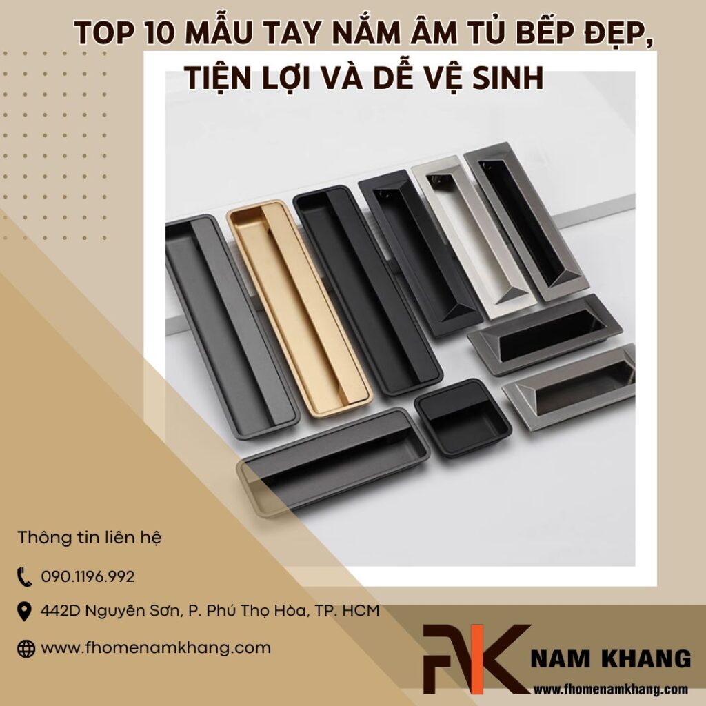 TOP 10 mẫu tay nắm âm tủ bếp đẹp, tiện lợi và dễ vệ sinh