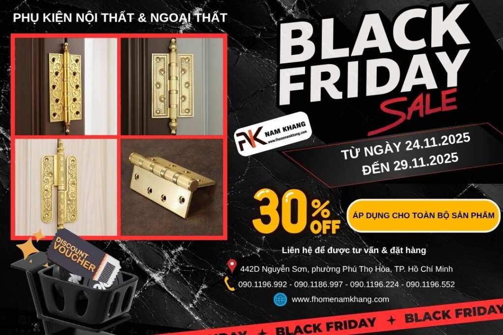 Black friday 2025 tay nắm cửa tủ khóa cửa bản lề cửa FHOMENAMKHANG
