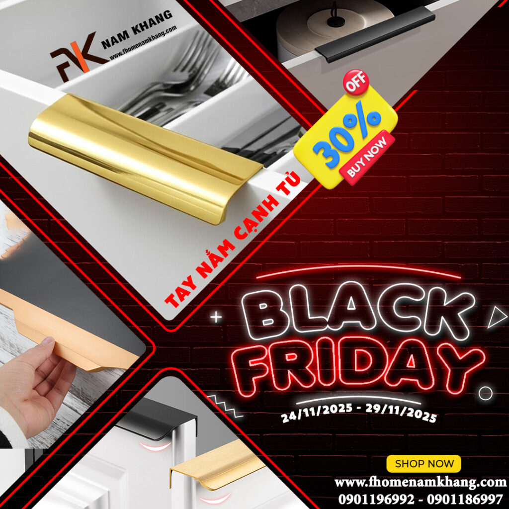 Black friday 2025 tay nắm cửa tủ khóa cửa bản lề cửa FHOMENAMKHANG