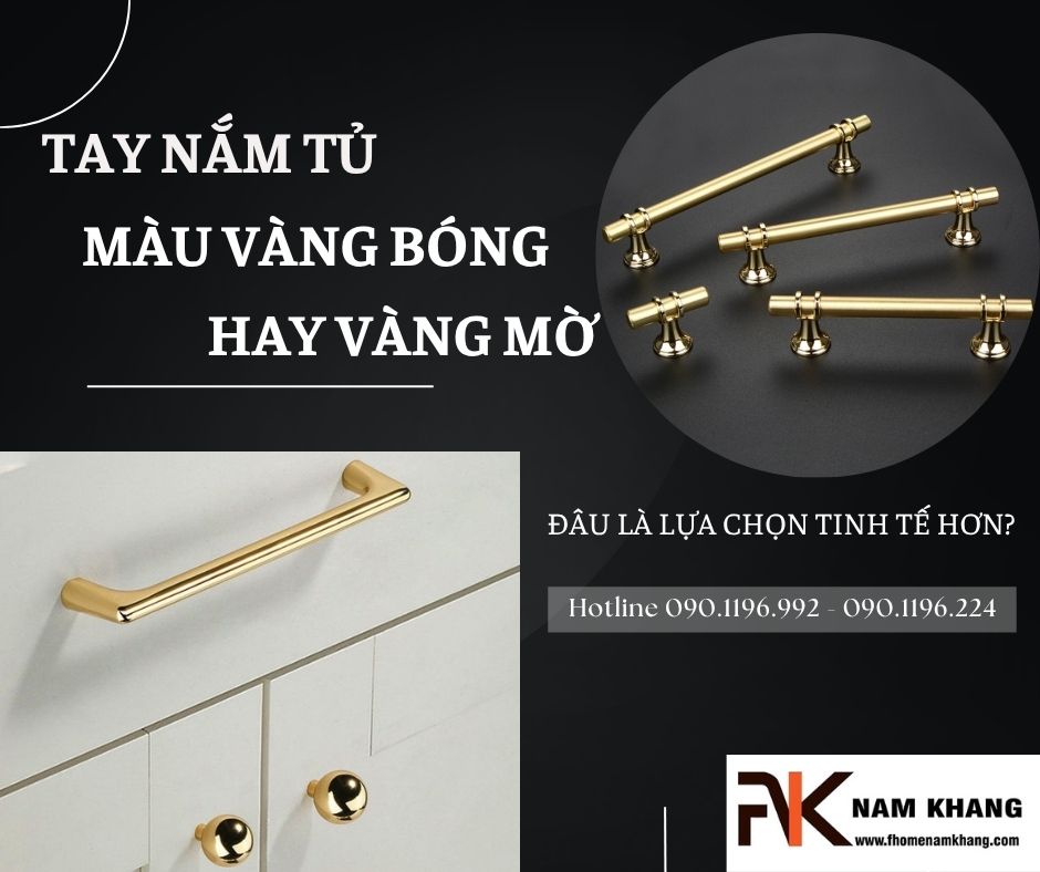 Tay nắm tủ màu vàng bóng và vàng mờ - đâu là lựa chọn tinh tế hơn?