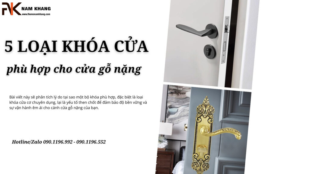 5 loại khóa cửa phù hợp cho cửa gỗ nặng