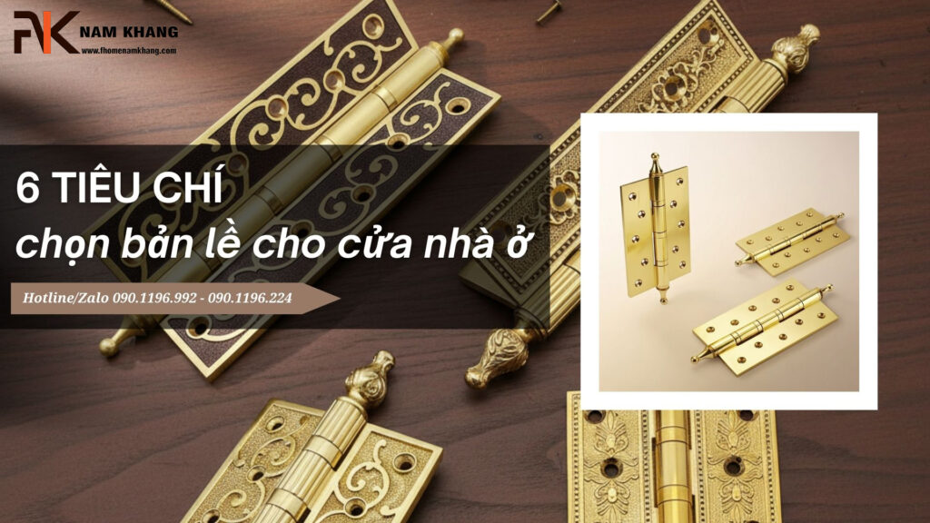 6 tiêu chí chọn bản lề cho cửa nhà ở